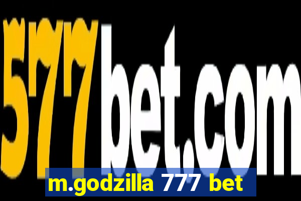 m.godzilla 777 bet